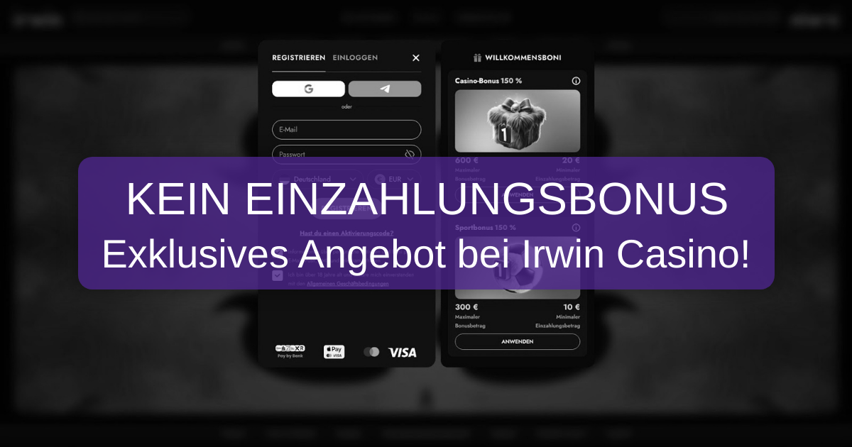 Irwin Casino No Deposit Bonus 2026 Deutschland - Verifiziert